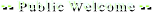 -- Public Welcome --